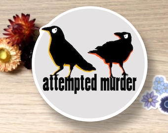 Attempted Murder of Crows, Single Sticker Waterproof Vinyl