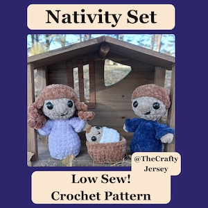 May include: A crochet Nativity set with three figures and a manger inside a wooden structure. The figures include a woman in a lavender dress, a man in a blue tunic, and a baby in a basket. The text "Nativity Set" and "Low Sew! Crochet Pattern" are displayed.