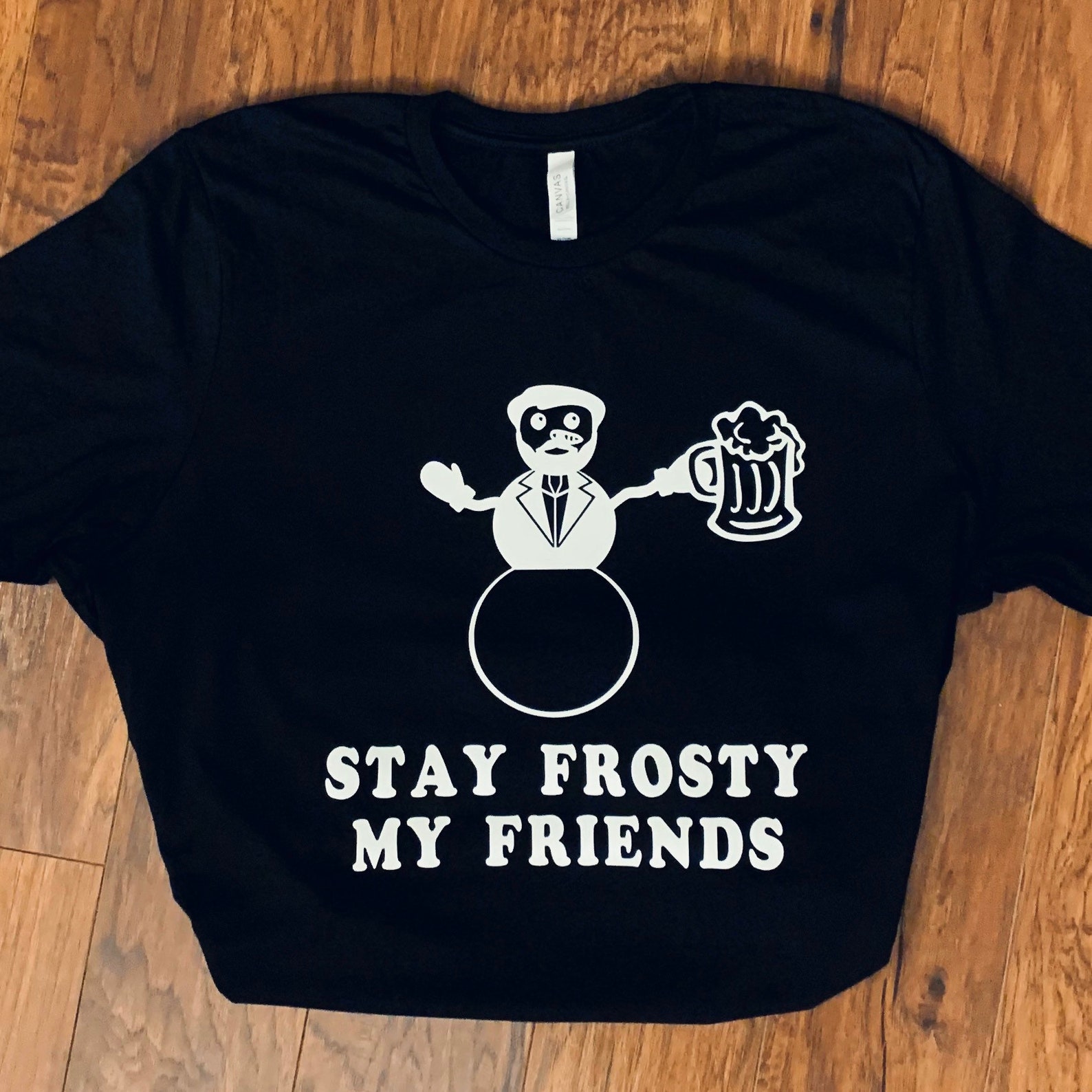 Stay Frosty My Friends Funny Snowman Shirt Stay Thirsty My ...