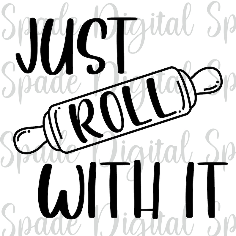 just-roll-with-it-svg-png-dxf-jpg-baking-svg-tea-towel-etsy