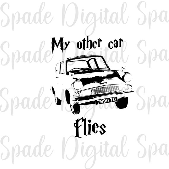 My Other Car Flies Svg Png Dxf Jpg Harry Potter Svg Etsy