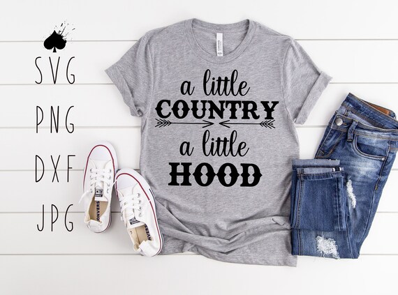 A Little Country A Little Hood Svg Cut File Dxf Cut File Etsy