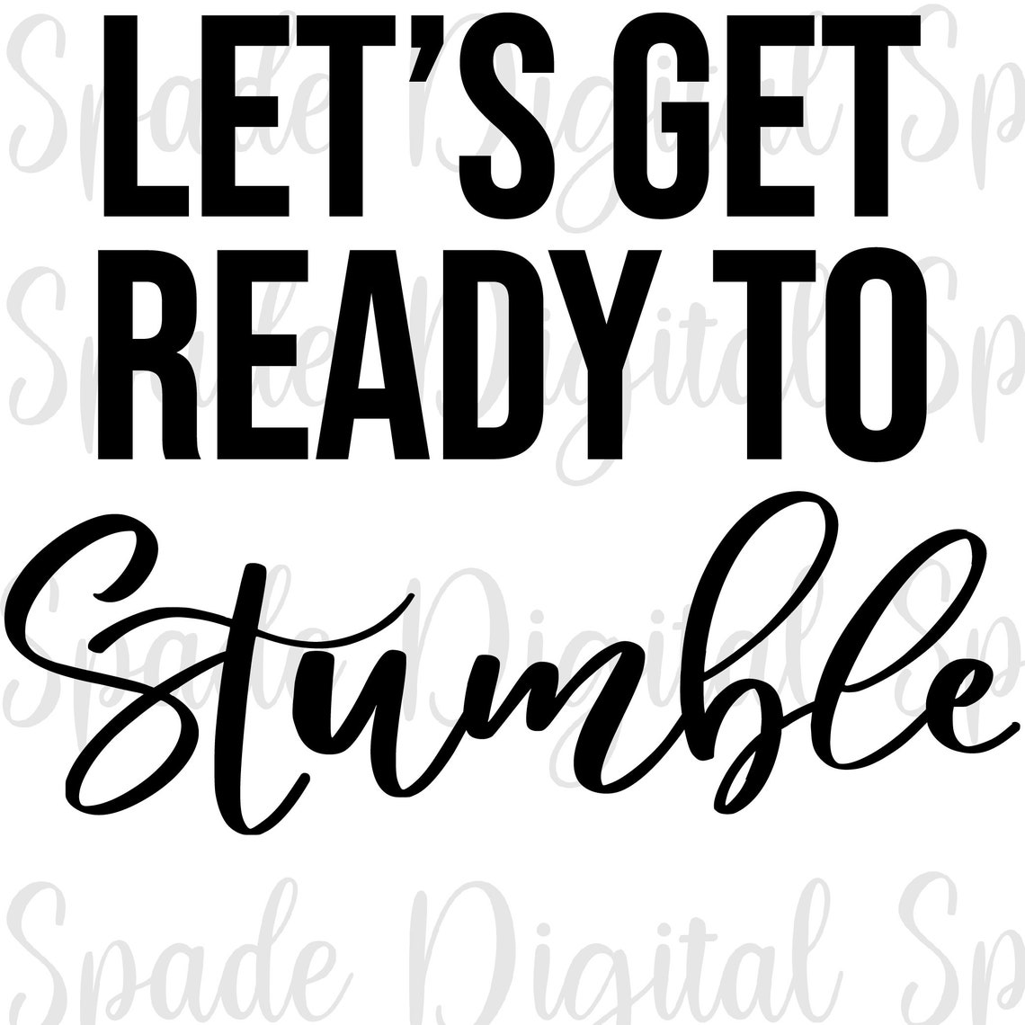 Let’s Get Ready to Stumble Svg Eps Png Dxf Jpg | Etsy