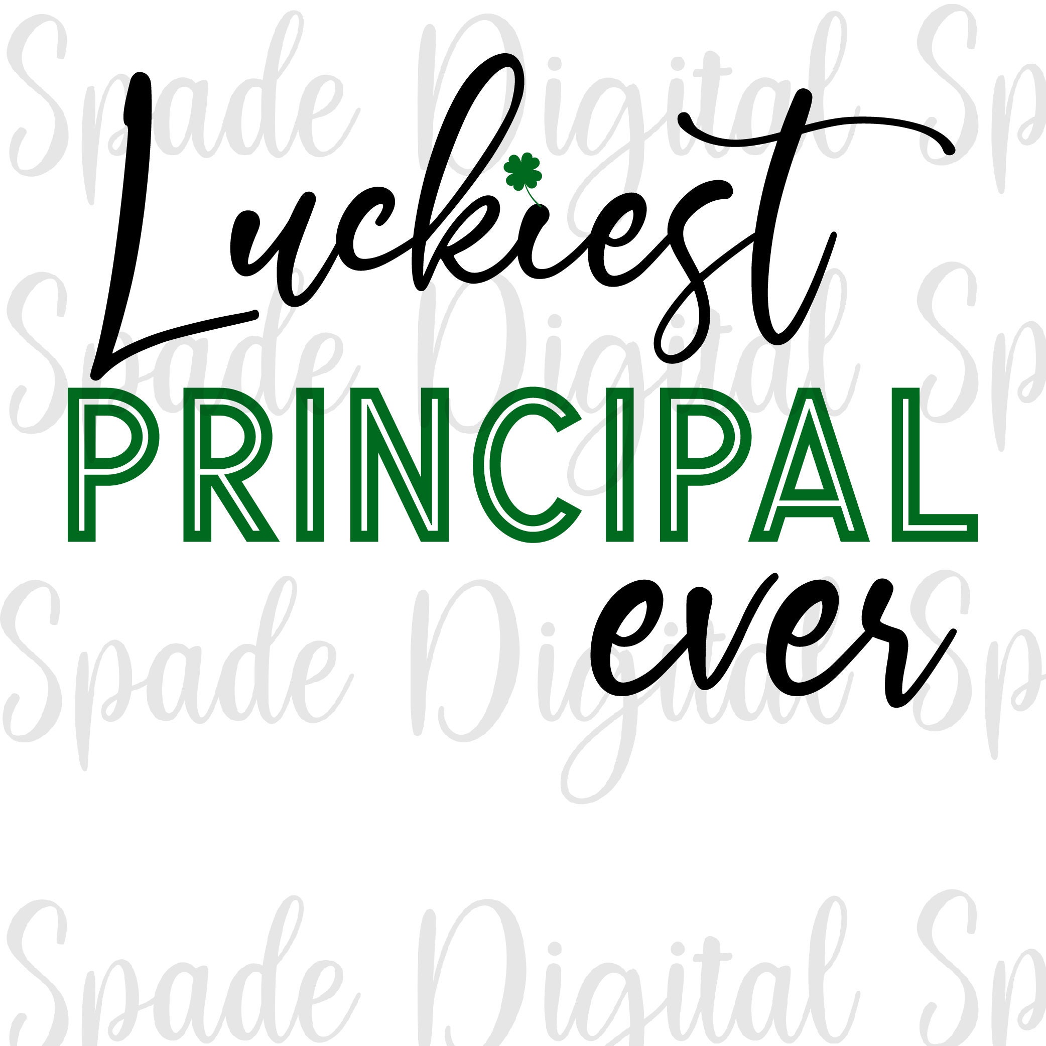 Free Free Luckiest Principal Ever Svg 916 SVG PNG EPS DXF File