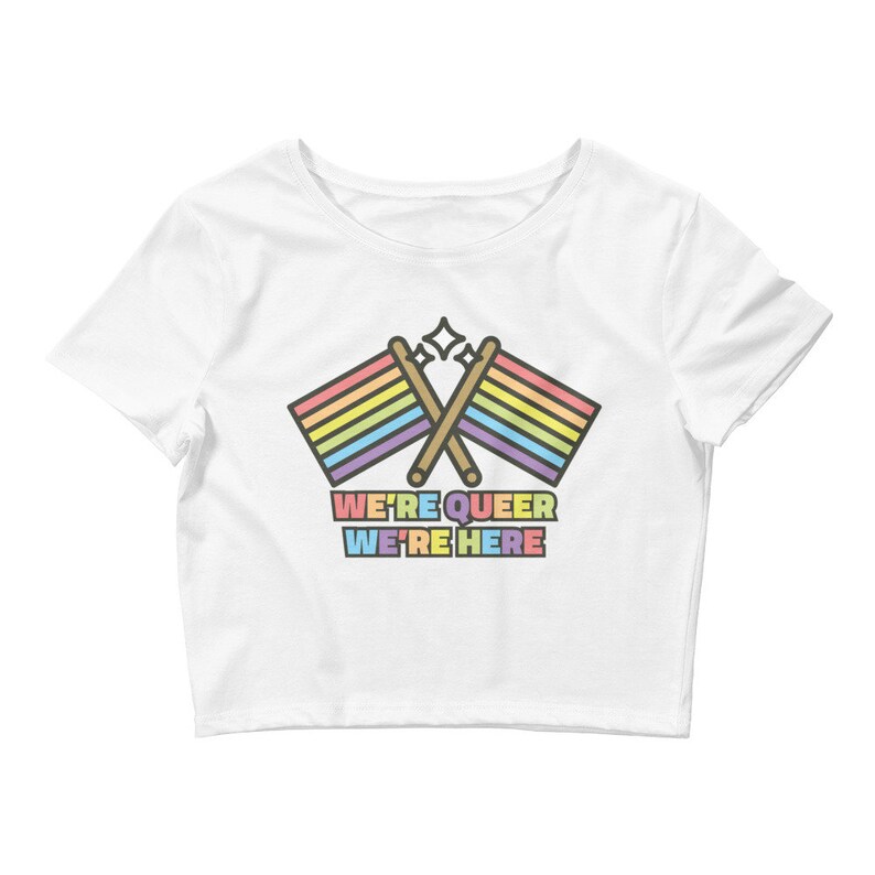 We're Queer We're Here Crop Top Pride Crop Top Gay Etsy