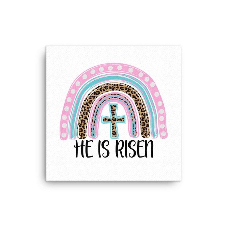 He is Risen Canvas Wall Print Jesus Canvas Print Christian Etsy