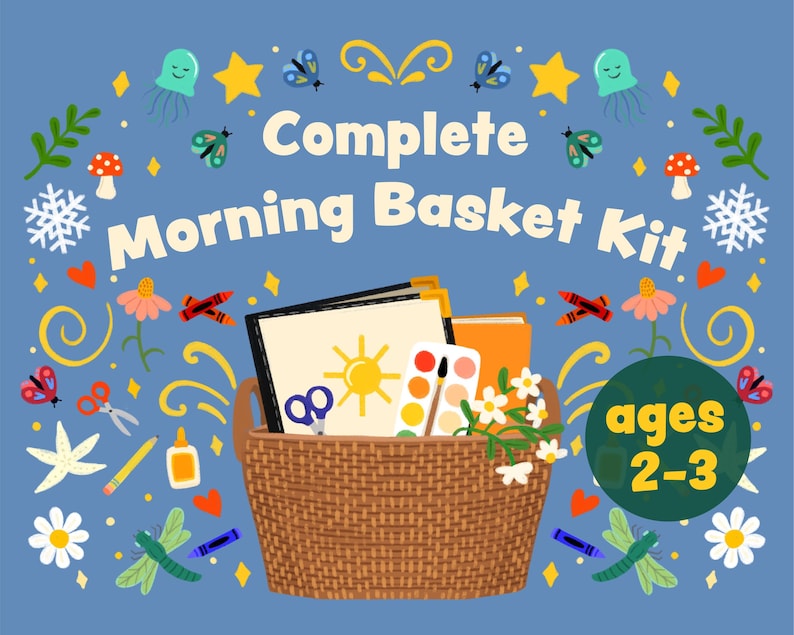 Puede incluir: Un fondo azul con el texto "Complete Morning Basket Kit" y "ages 2-3". Una cesta tejida contiene materiales de arte y libros. La imagen est&aacute; decorada con ilustraciones coloridas de flores, mariposas y otros elementos l&uacute;dicos.