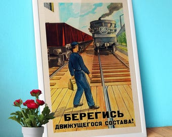 USSR Railway Safety Poster – Beware of the Moving Train, 1950s USSR ∎ Soviet Propaganda Print, Railway Workplace Safety Wall Art