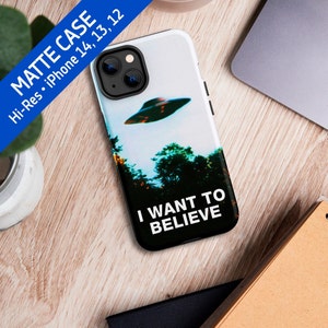 I want to believe. Original poster The X-Files poster — Tough Matte iPhone case (iPhone 14/13/12 case). Space iPhone case