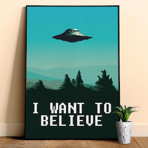 I want to believe / X-Files poster. Pixelart version (Ver. 1, Season 1-3, 1993-1996) — sci-fi poster, movie poster, space poster