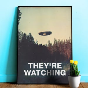 They&#39;re Watching/The X-Files poster, S09E06 2002 — sci-fi poster, movie art, I want to believe poster, space print, aliens wall decor