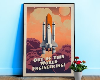 Out of this world Engineering!, NASA Space Shuttle — Vintage space poster, 1950s retro space art print, 1960s propaganda poster