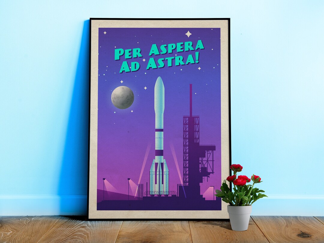 Per Aspera Ad Astra!, ESA Ariane 6 — Vintage Space Poster, Retro Space ...