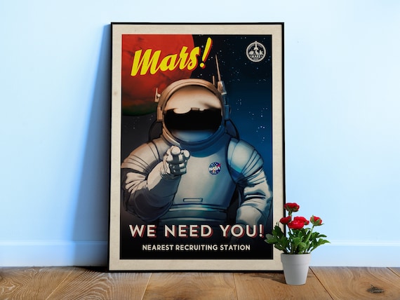 Mars! We need you! — Vintage space poster, retro space art, propaganda poster, retrofuturism, retro sci-fi, Retro NASA poster
