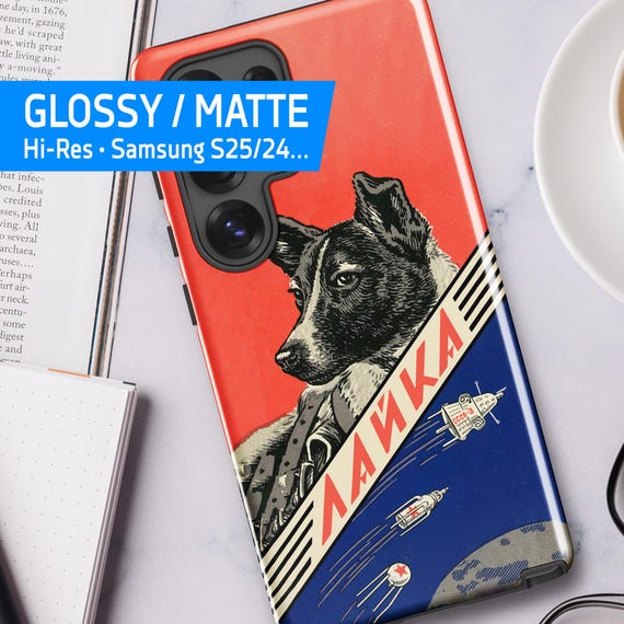 Laika, Soviet Space Dog: Samsung Phone Case — Tough Case for Samsung S25/24/23… (Glossy/Matte). Vintage USSR Design, Retro Animal Space Art