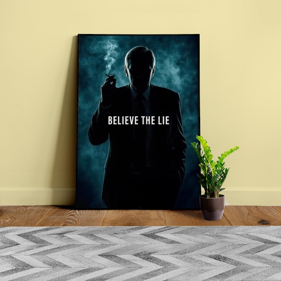 Believe the Lie/The X-Files poster, Cigarette Smoking Man, S04E24 1997 — sci-fi poster, movie art, I want to believe poster, space print
