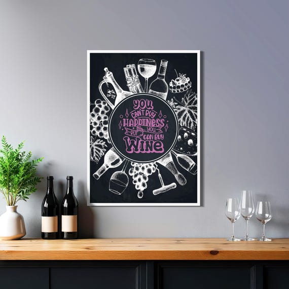 Funny Wine Wall Art: You can buy wine — Chalkboard Kitchen Print, Rustic Bar Decor, Wine Lover Gift, Dining Room, Vintage Wine Quote Sign