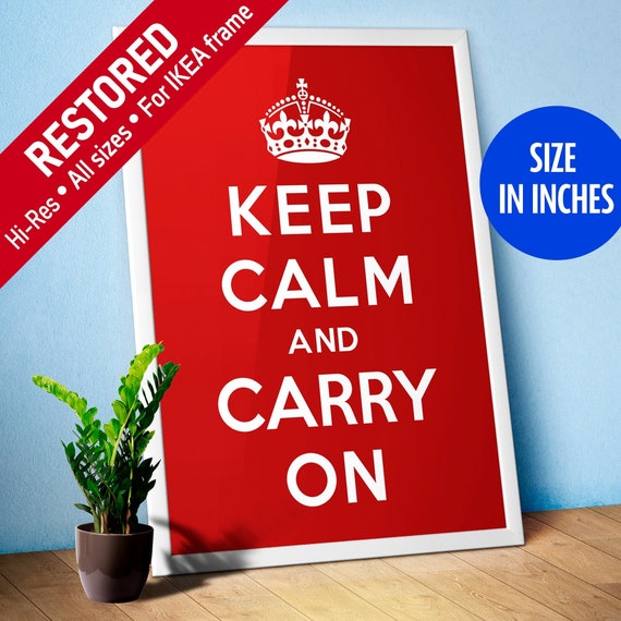 Keep Calm and Carry On. WW2, UK, 1939 — vintage poster, retro print, propaganda poster, quote wall art, inspirational print [inches]