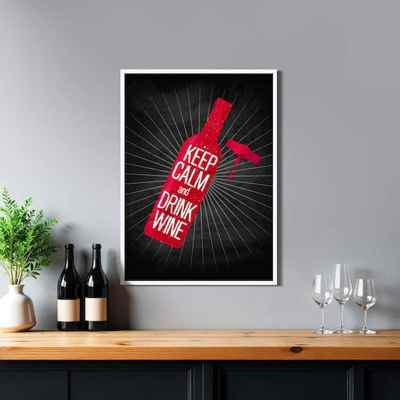Wine Lettering Print: Keep calm and drink wine — Wine Lover Poster, Chalkboard Kitchen Print, Home Bar Artwork, Grape Vine Wall Art
