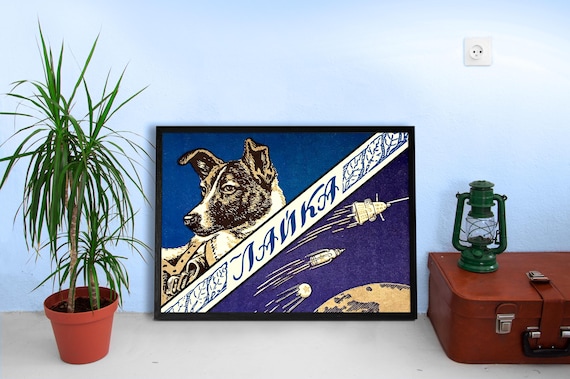 Laika, First space dog, USSR 1950s — Soviet retro poster, Soviet space art print, 1960s vintage space decor, propaganda poster, space race