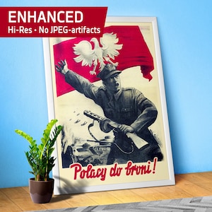 May include: Framed vintage Polish war propaganda poster. The poster features a soldier with a machine gun, a Polish flag, and the text "Polacy do broni!" in red. The poster is in a white frame and leans against a blue wall.