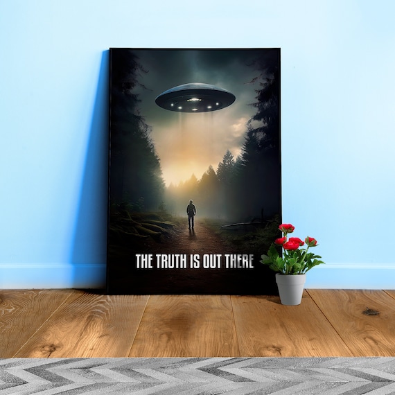 The Truth is Out There / The X-Files poster — sci-fi poster, movie art, I want to believe poster, space print, aliens wall decor