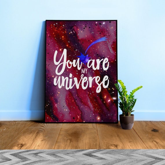 You are my Universe [neon/synthwave/vaporwave/watercolor] — aesthetic watercolor poster, neon space poster, motivation quote
