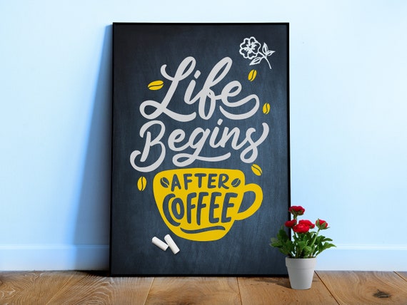 Life begins after Coffee Poster — Chalkboard kitchen wall print, coffee lover gift, funny barista decor, espresso quote art
