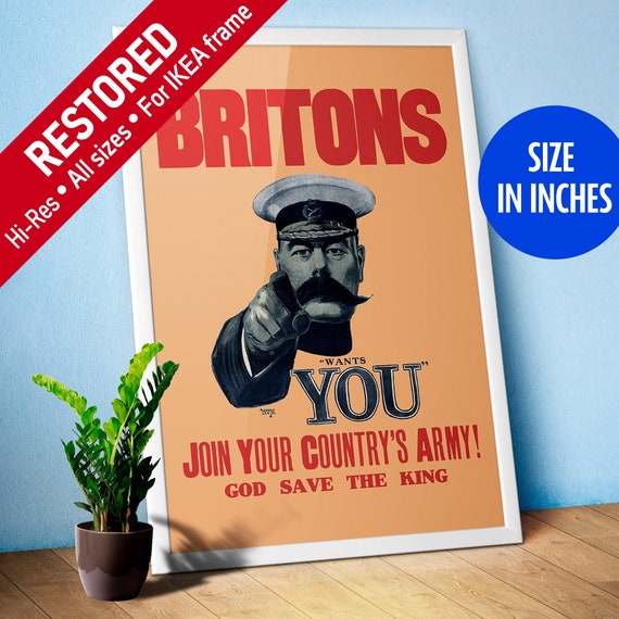 Britons: Lord Kitchener Wants You. Join Your Country's Army! UK, 1914 — vintage poster, retro poster, propaganda poster, quote [inches]