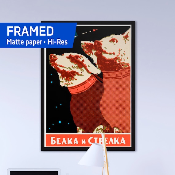 Belka and Strelka, USSR, 1950s — Framed matte paper poster. Soviet vintage space poster, retro soviet art, soviet space, propaganda poster