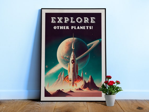 Explore other planets! — Vintage retro space poster, retrofuturism poster, retro space art, propaganda poster, retro sci-fi