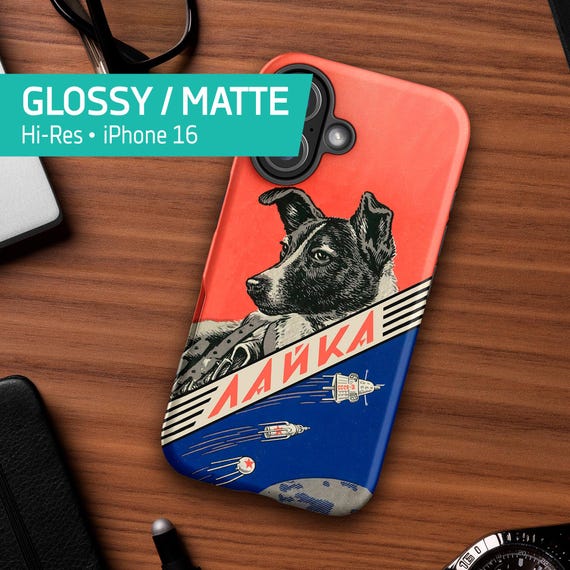 Laika, Space dog, Soviet space case — Tough Case for iPhone 16 (Glossy/Matte), iPhone space case, Laika poster
