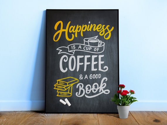 Happiness is a cup of coffee Poster — Chalkboard kitchen wall print, coffee lover gift, funny barista decor, espresso quote art