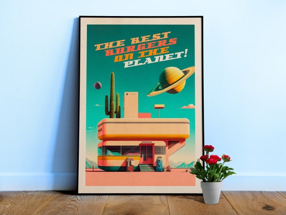 The Best Burgers on the Planet! — Vintage space poster, retro space art, propaganda poster, retrofuturism, Wes Anderson poster, retro sci-fi