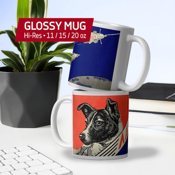 Laika: Space Mug, USSR 1950s — White Glossy Mug. Soviet Space Dog Poster, USSR 1958 Retro Art, Cold War History Print, vintage space 1950s