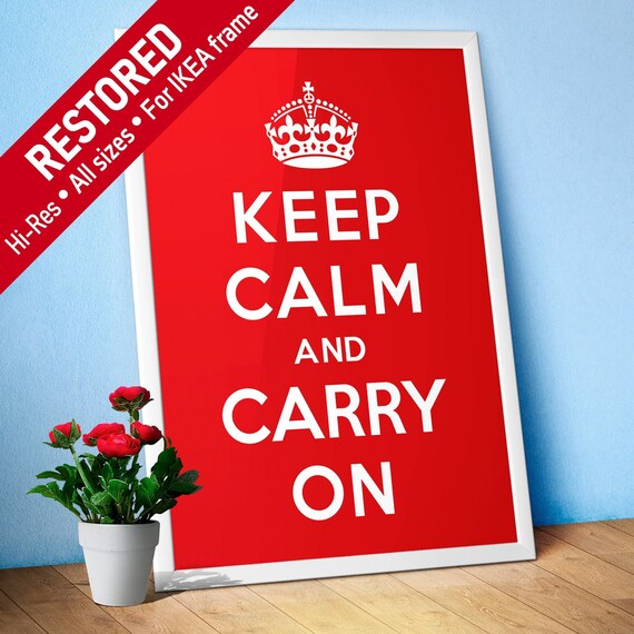 Keep Calm and Carry On. WW2, UK 1939 — vintage poster, retro print, propaganda poster, quote wall art, inspirational print