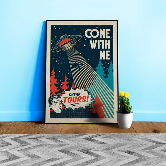 UFO. Come with me! Cheap tours! — Vintage space poster, retro space art, propaganda poster, retrofuturism, retro sci-fi