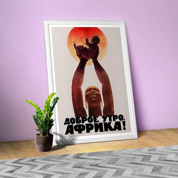 Soviet poster, 1962: Good morning, Africa! β Freedom to All Peoples of Africa, Soviet civil rights 1960s print, USSR Anti Colonial vintage