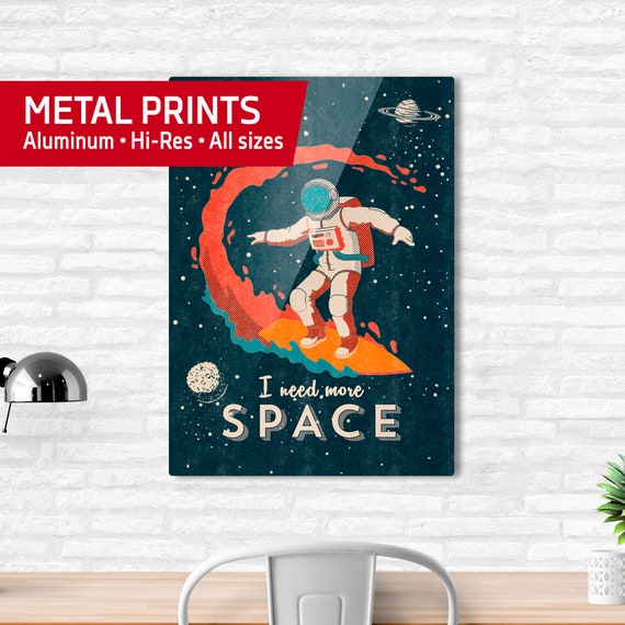 I need more space (Astronaut surfer/Space surfing) — Metal prints. Vintage space poster, retro space art, propaganda poster, retro sci-fi