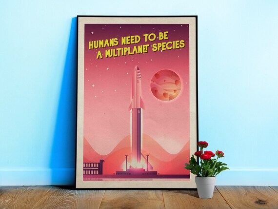Humans need to be a multiplanet species, SpaceX Starship — Vintage space poster, retro space art, propaganda poster