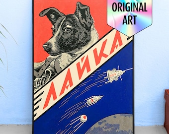 Laika, first space dog, USSR 1958 — Soviet vintage space art poster, Soviet poster, Propaganda poster, soviet retro space, space wall art