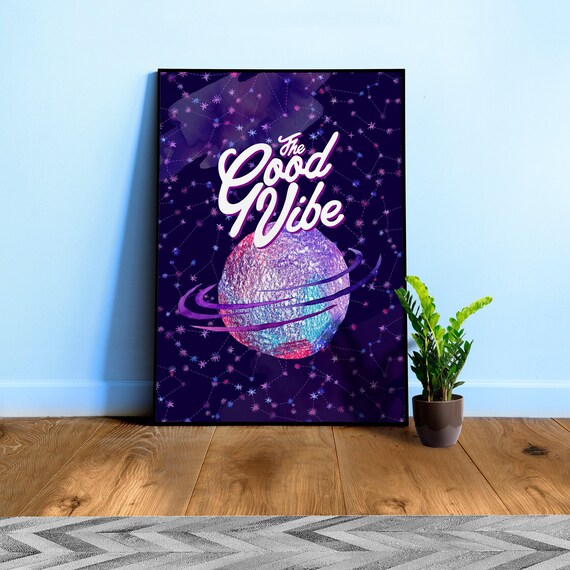 Good Vibes Cosmic Quote Poster — Galaxy Stars Wall Art, Celestial Aesthetic Decor, Motivational Space 1980s Disco Theme Print
