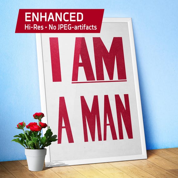 I Am a Man poster, Social Justice, Protest Memphis, 1968 — Vintage poster, Retro art print 1960s, Propaganda poster,Inspirational wall decor