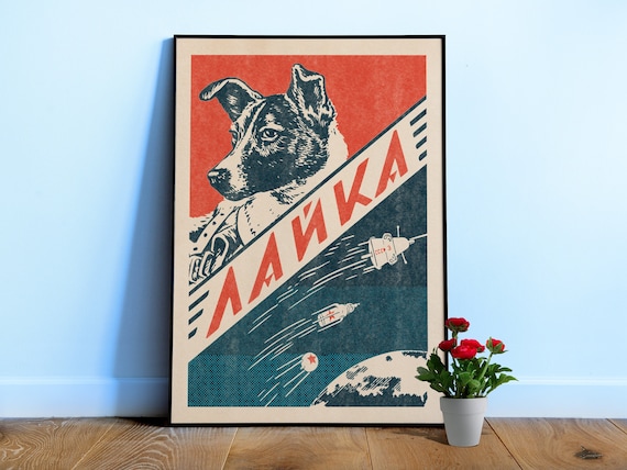 Laika / USSR, Soviet poster — Vintage space poster, retro space art, soviet space poster, propaganda poster