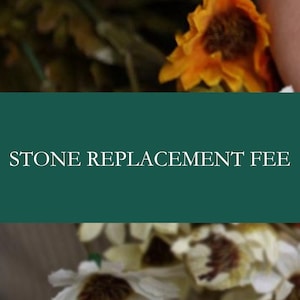 Missing stone- replacement fee