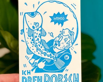 Ich dreh Dorsch | Postkarte