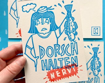 Dorsch halten NERVT | Postkarte