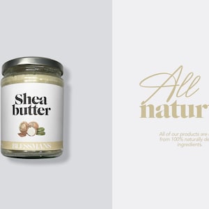 May include: A glass jar of shea butter with a white label that says "Shea butter" and "Blessmans". The label also has a drawing of shea nuts and leaves. The jar is on a light gray background. The text "All natural" is written in a gold script font on a white background.