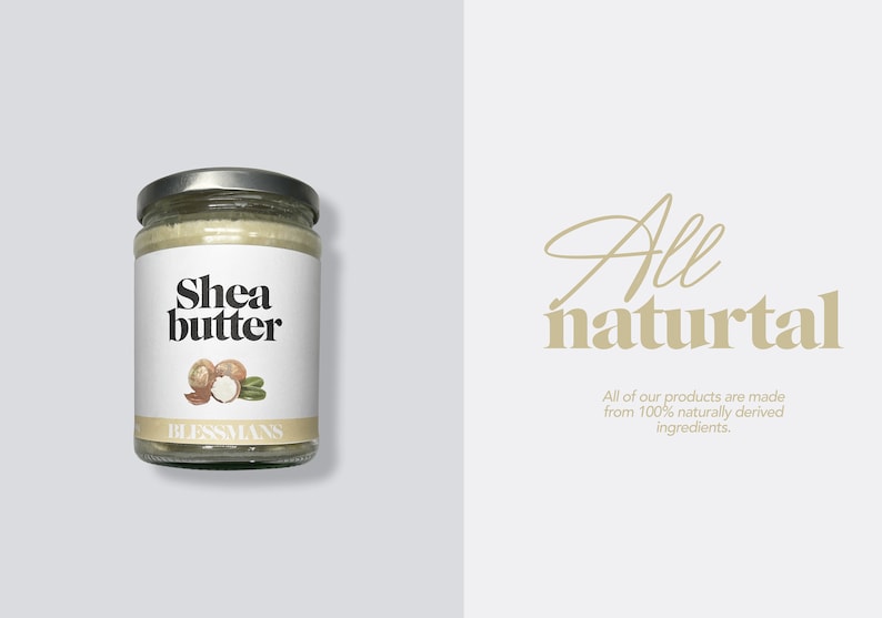 May include: A glass jar of shea butter with a white label that says "Shea butter" and "Blessmans". The label also has a drawing of shea nuts and leaves. The jar is on a light gray background. The text "All natural" is written in a gold script font on a white background.