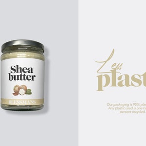 May include: A glass jar of shea butter with a white label that says "Shea butter" and "BLESSMANS". The label also features a drawing of shea nuts and leaves. The jar is on a light gray background. The text "Less plastic" is written in a stylized font in beige on a white background. The text "Our packaging is 95% plastic free. Any plastic used is one hundred percent recycled." is written in beige below the stylized text.